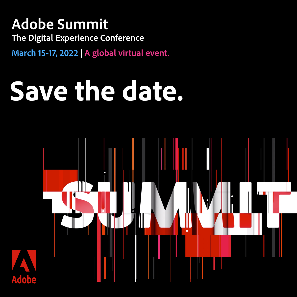Adobe SummitDigital Experience Conference March 1517, 2022